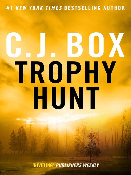 Title details for Trophy Hunt by C.J. Box - Available